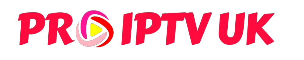 Pro Iptv Uk | Best Iptv in UK